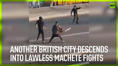 Another British city descends into lawless machete fights