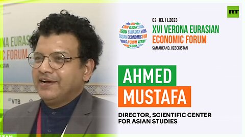 XVI VEEF | Ahmed Mustafa, director, Scientific Center for Asian Studies