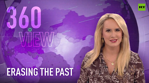 The 360 View | Erasing the past