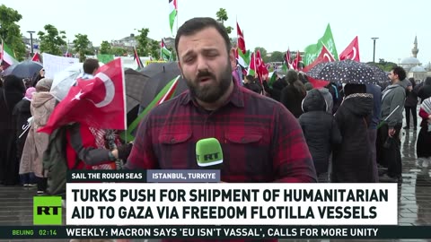 Turks demand free passage of humanitarian aid to Gaza as Freedom Flotilla ships get blocked