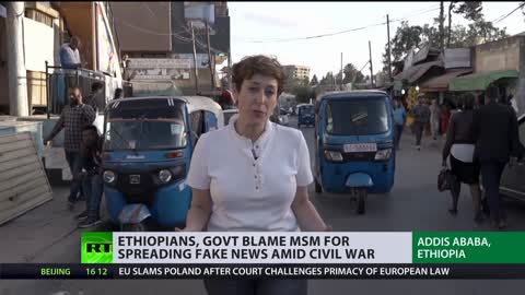 Ethiopian turmoil | Civil-war-gripped country lays blames on MSM for spreading FAKE NEWS