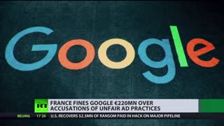 Google fined €220mn by France over probe into unfair ad practices