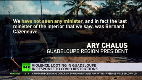 French COVID measures prompt 'EXPLOSIVE' unrest in Guadeloupe