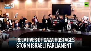 Relatives of Gaza hostages storm Israeli parliament