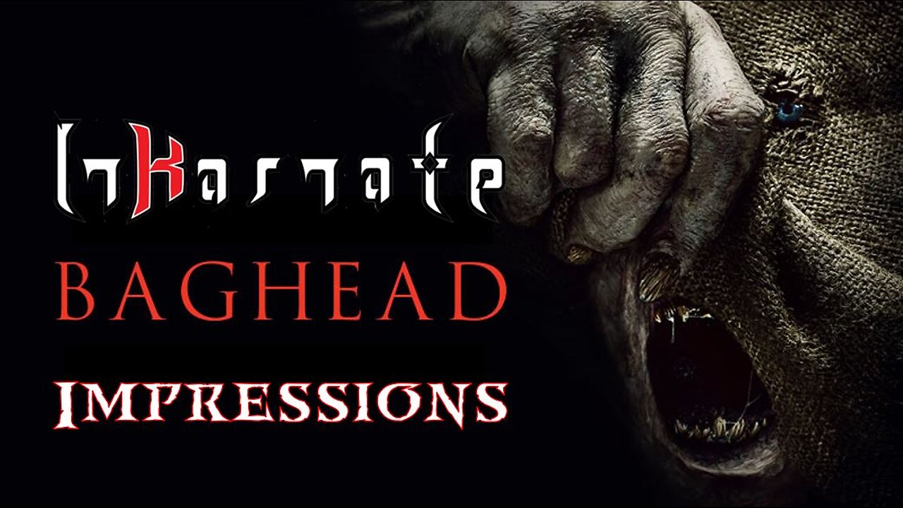Inkarnates Impressions on Baghead (SPOILERS)
