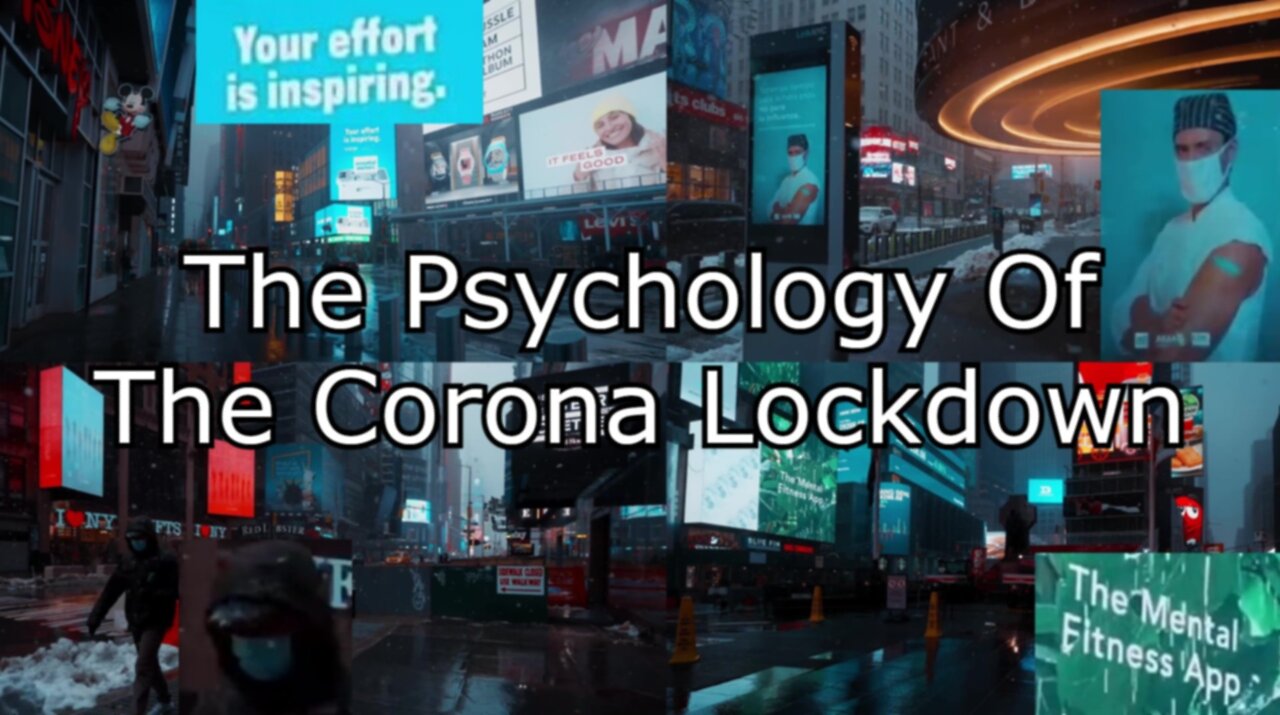 The Psychology Of The Corona Lockdown - Michael Tsarion