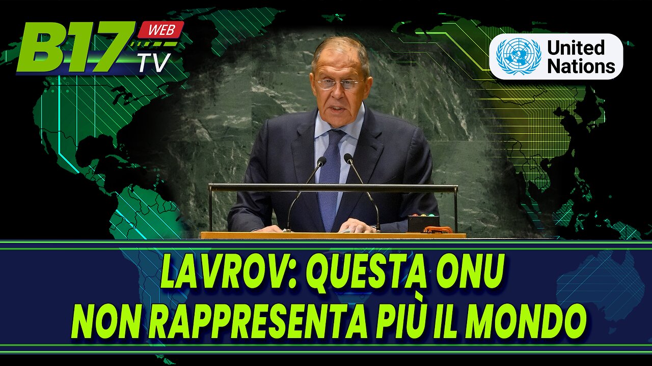 Lavrov: Questa ONU Non Rappresenta Più il Mondo