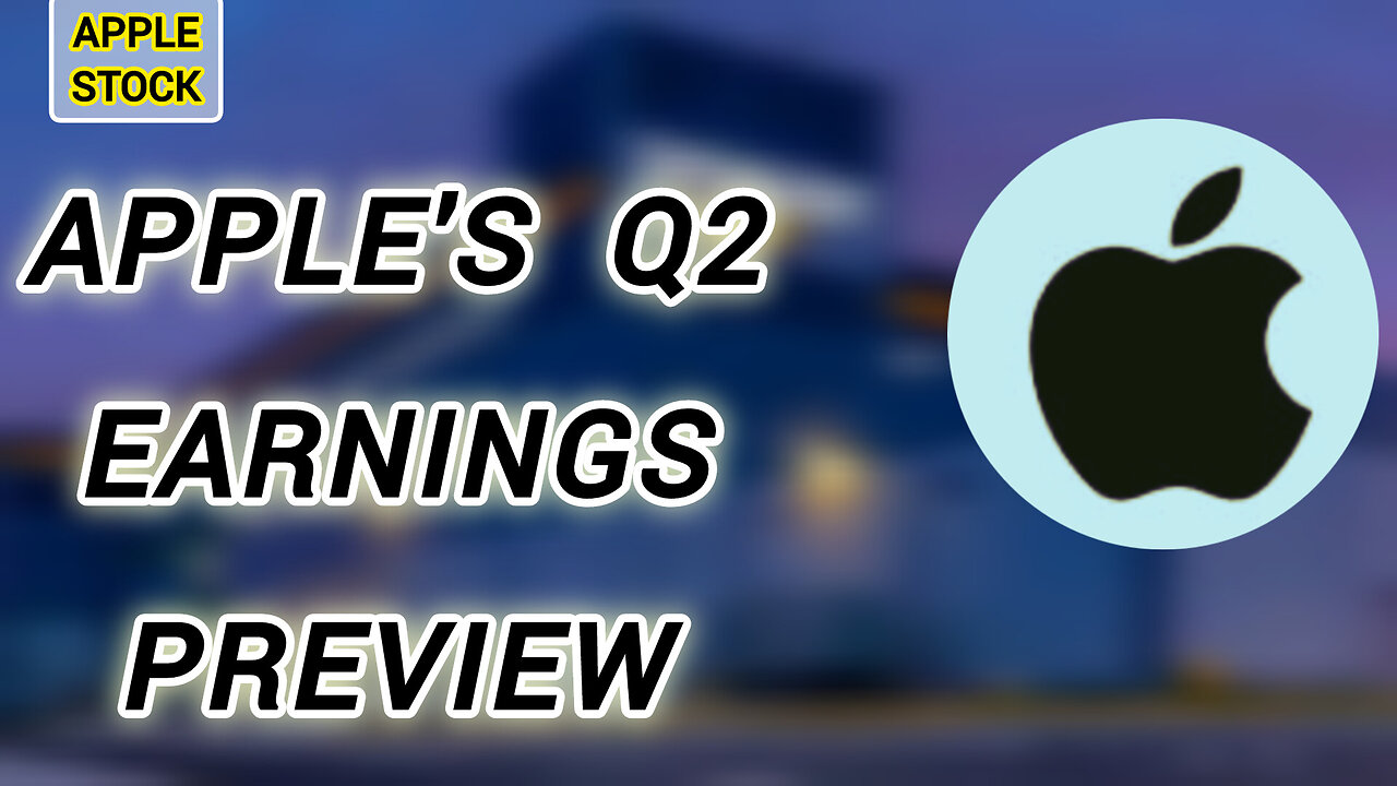 Apple to report Q2 earnings: Apple earnings analysis
