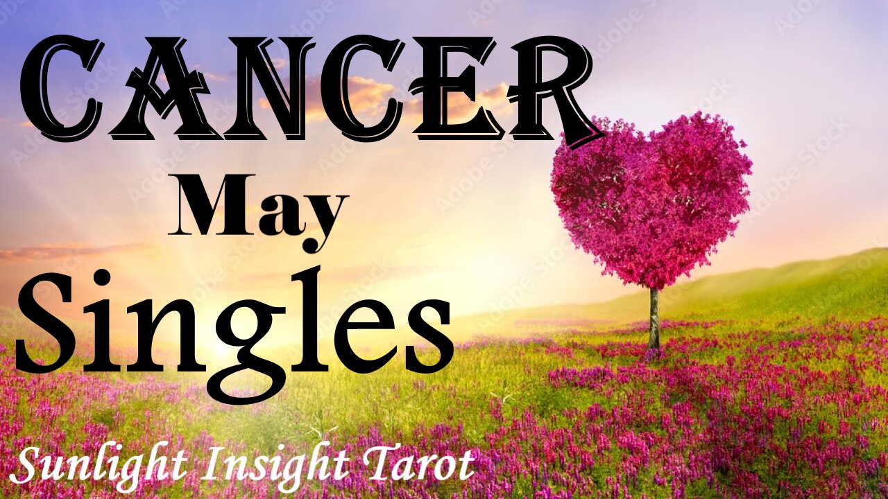 CANCER - An Exciting New Love! And An Exciting New Change Brings in The New Love!πΉπ May Singles