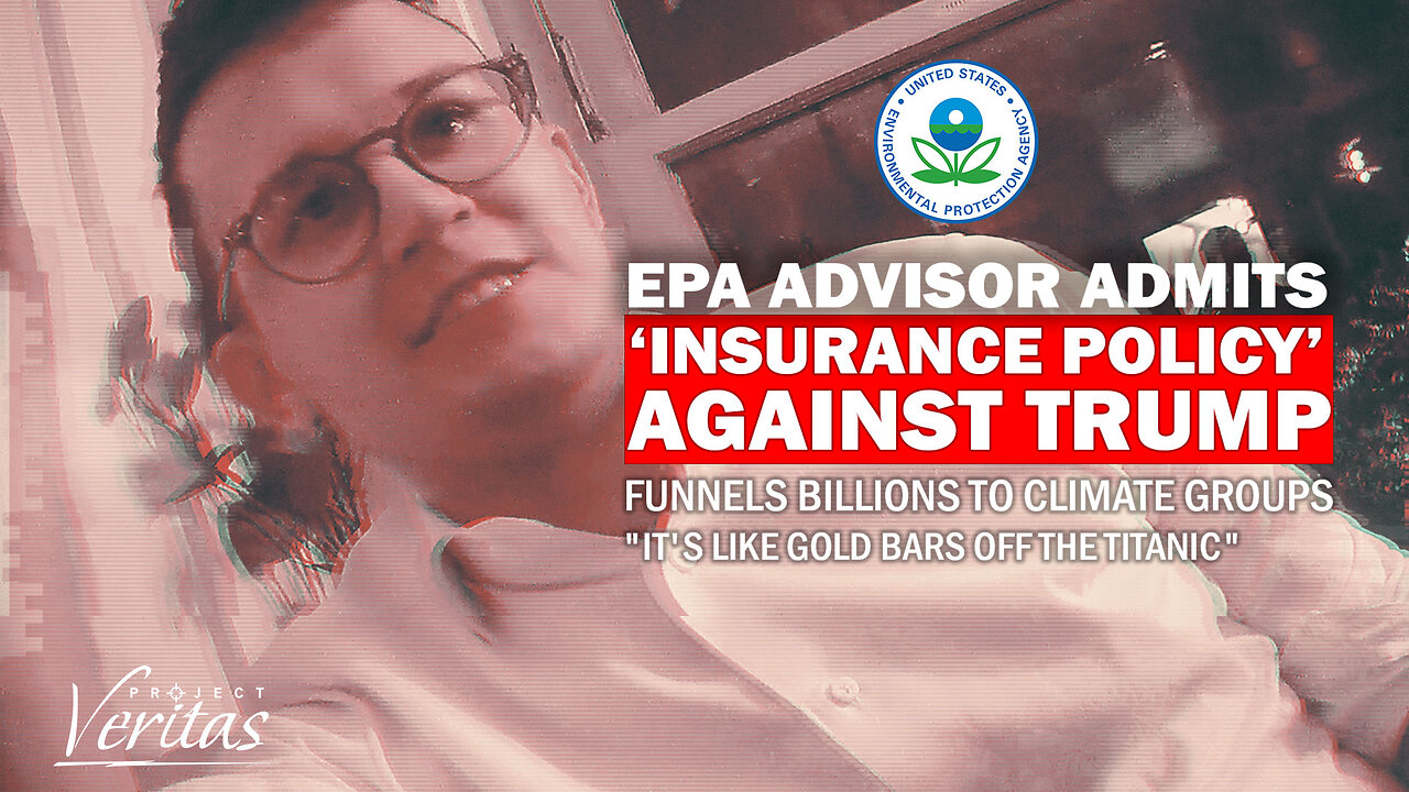 GOLD BARS: EPA Advisor Admits ‘Insurance Policy’ Against Trump Funnels Billions to Climate Groups