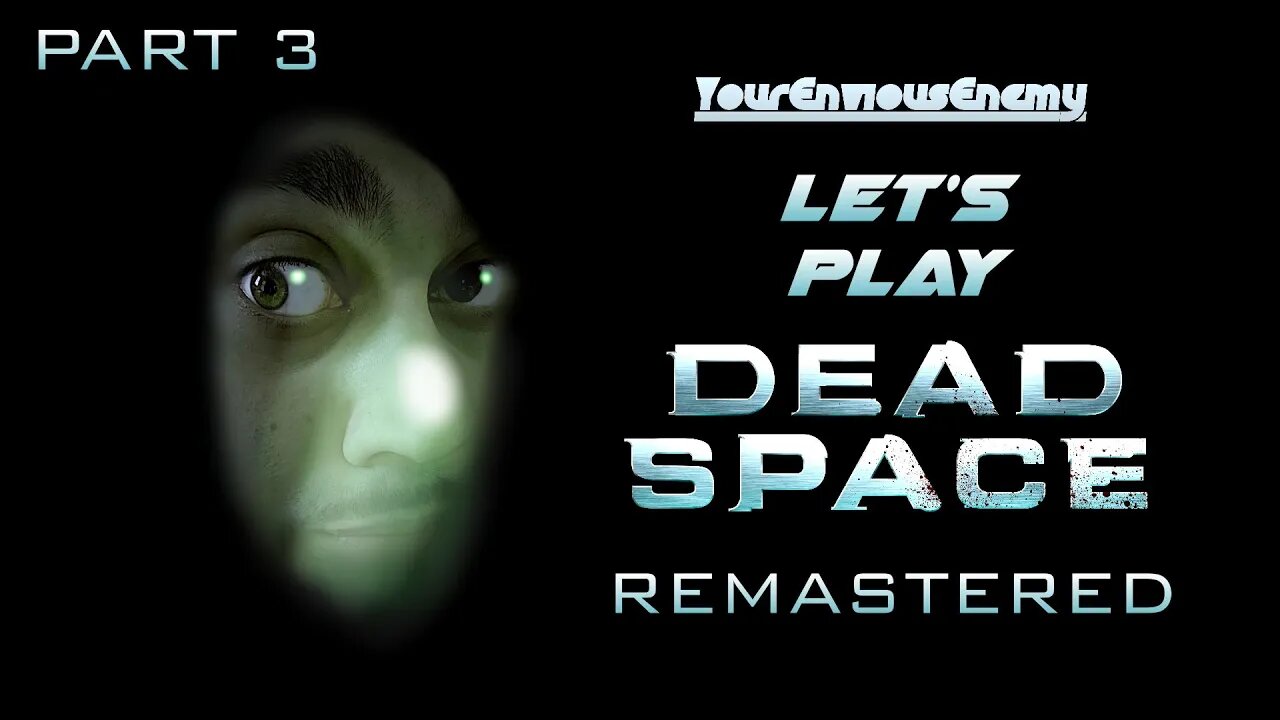 🔴Let's Play The Dead Space Remake! (Part 3)