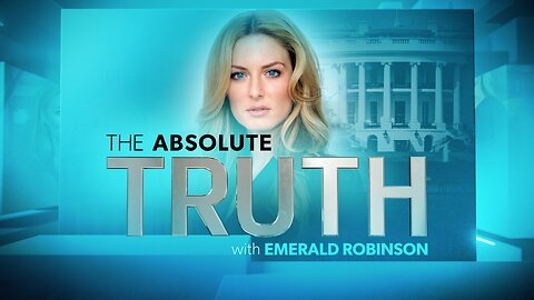 The Absolute Truth With Emerald Robinson October 3, 2024