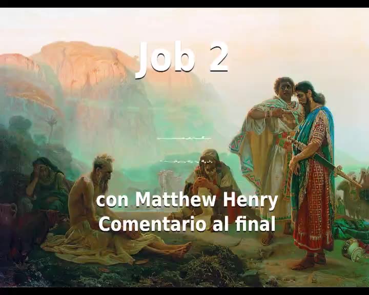 📖🕯 Santa Biblia - Job 2 con Matthew Henry Comentario al final.
