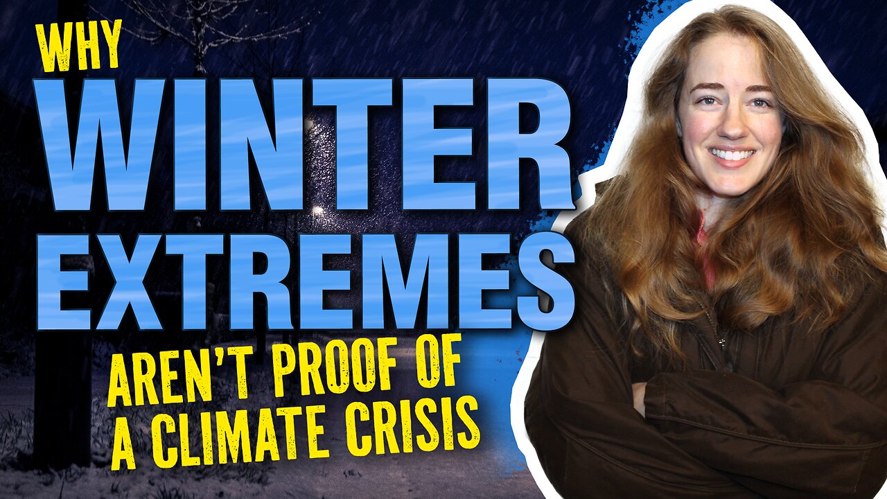 Why Winter Extremes Arent Proof of a Climate Crisis