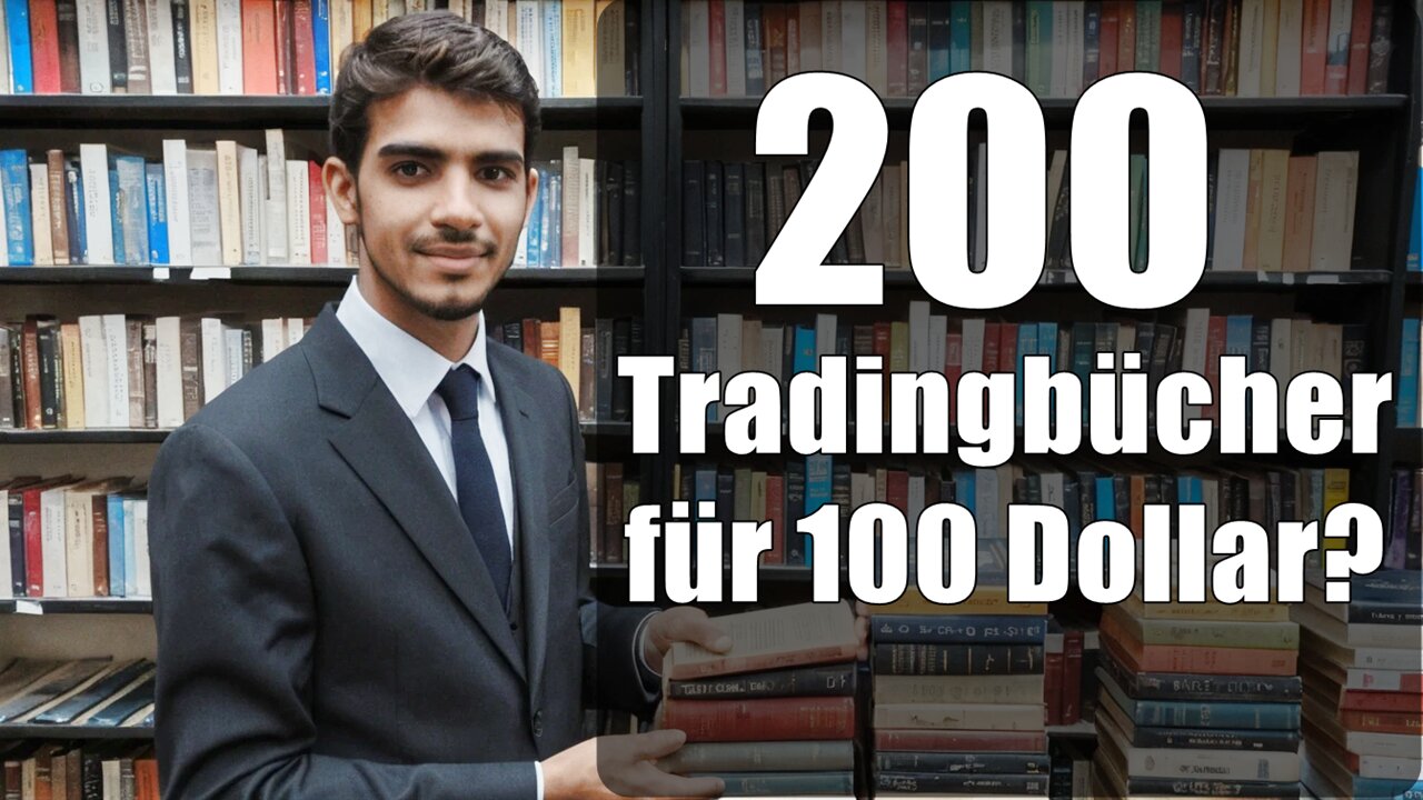 200 Tradingbücher für 100 Dollar?