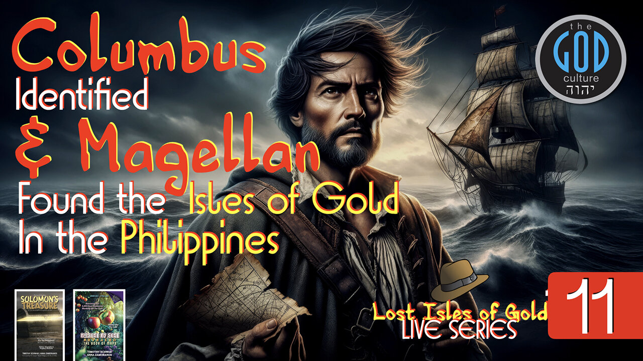 Lost Isles of Gold LIVE Series - Part 11: Columbus & Magellans Isles of Gold in the Philippines?