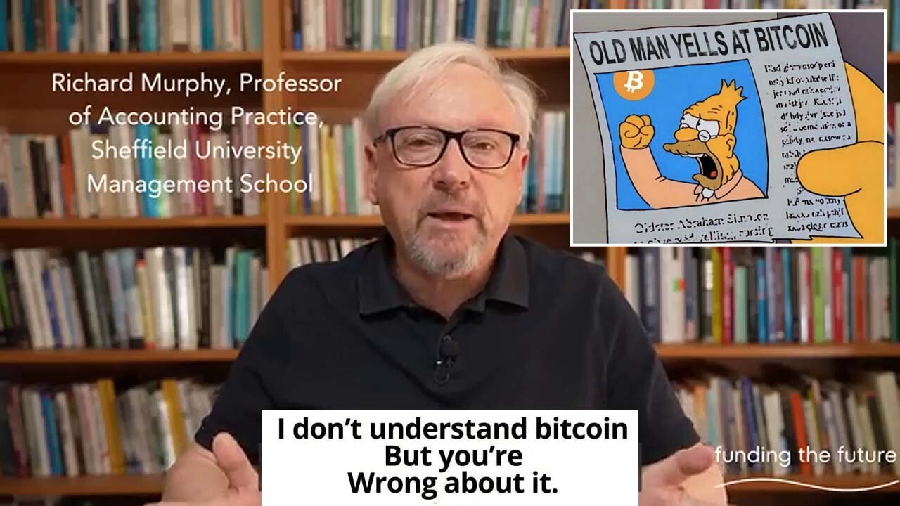 Richard J Murphy, who loves Fiat & Gov, doesnt understand Bitcoin but thinks it is a Bad Thing 🤡🪙