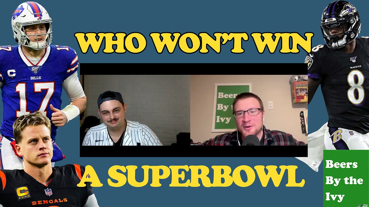 Who Wont Win a Super Bowl? Lamar Jackson, Josh Allen, or Joe Burrow