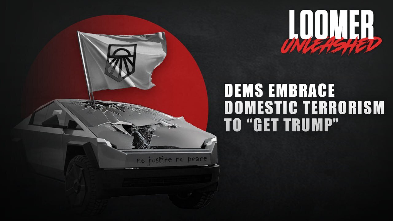 EP108: Dems Embrace Domestic Terrorism To Get Trump