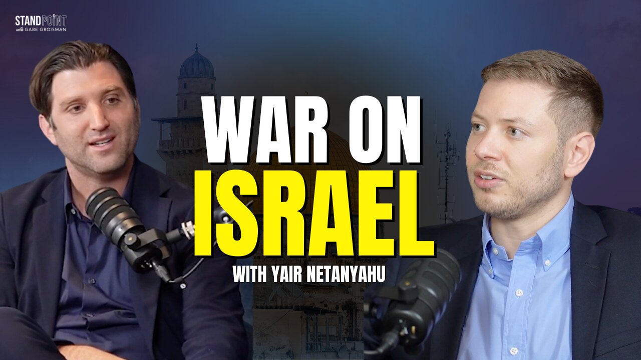 The War on Israel: Yair Netanyahu Tells All