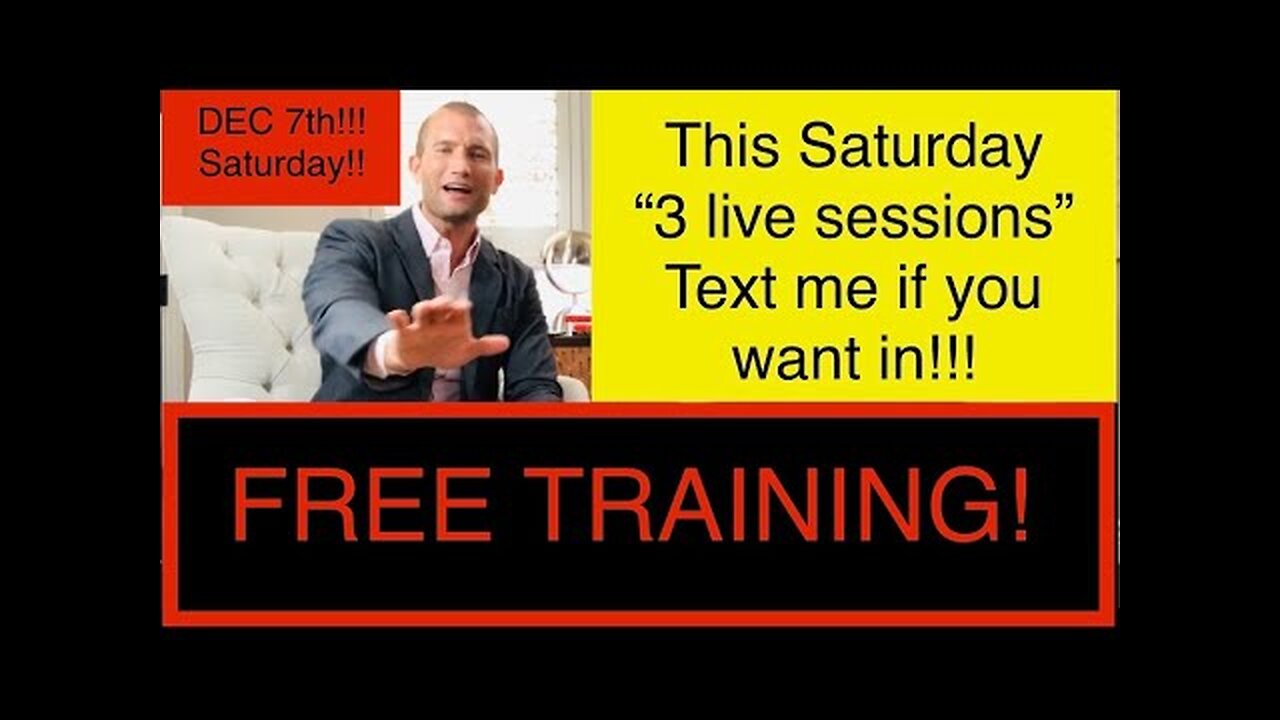 💰FREE LIVE VIRTUAL TRAINING ON THIS SATURDAY DEC 7TH! 3 DIFFERENT SESSIONS! TEXT ME IF YOU WANT IN!
