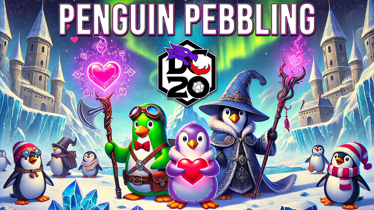 The Great Penguin Pebbling | A DC20 Valentines Day One Shot @TheDungeonCoach | AV Epochs