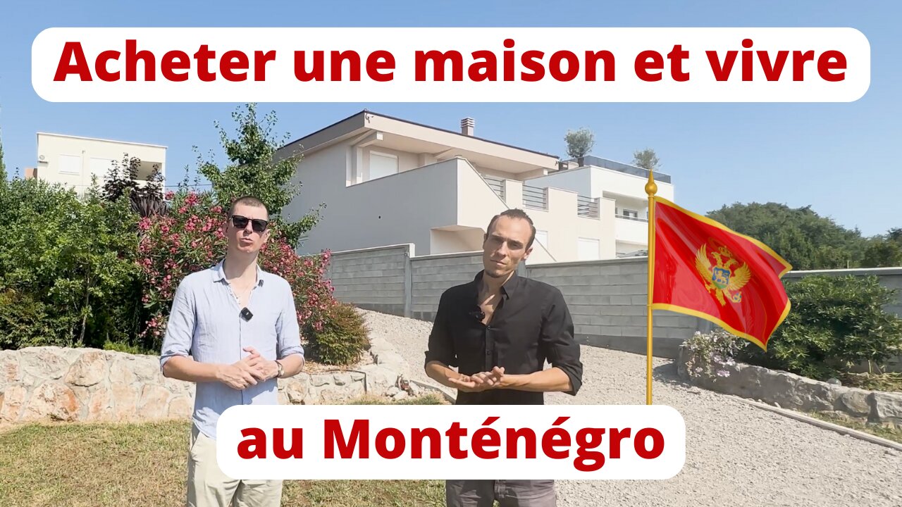 Pourquoi acheter une maison et vivre au Monténégro
