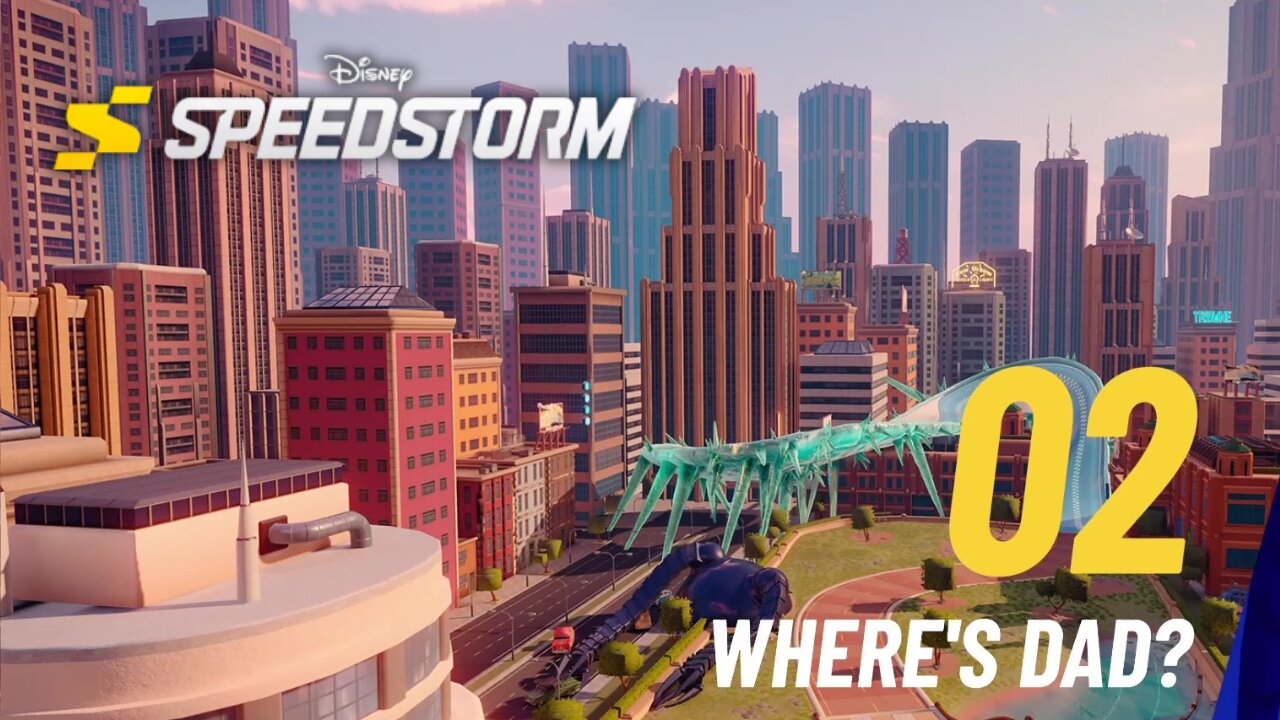 Wheres Dad? - Disney Speedstorm - Season 11 - Part 2 - The Incredibles - Save the World (Chapter 2)