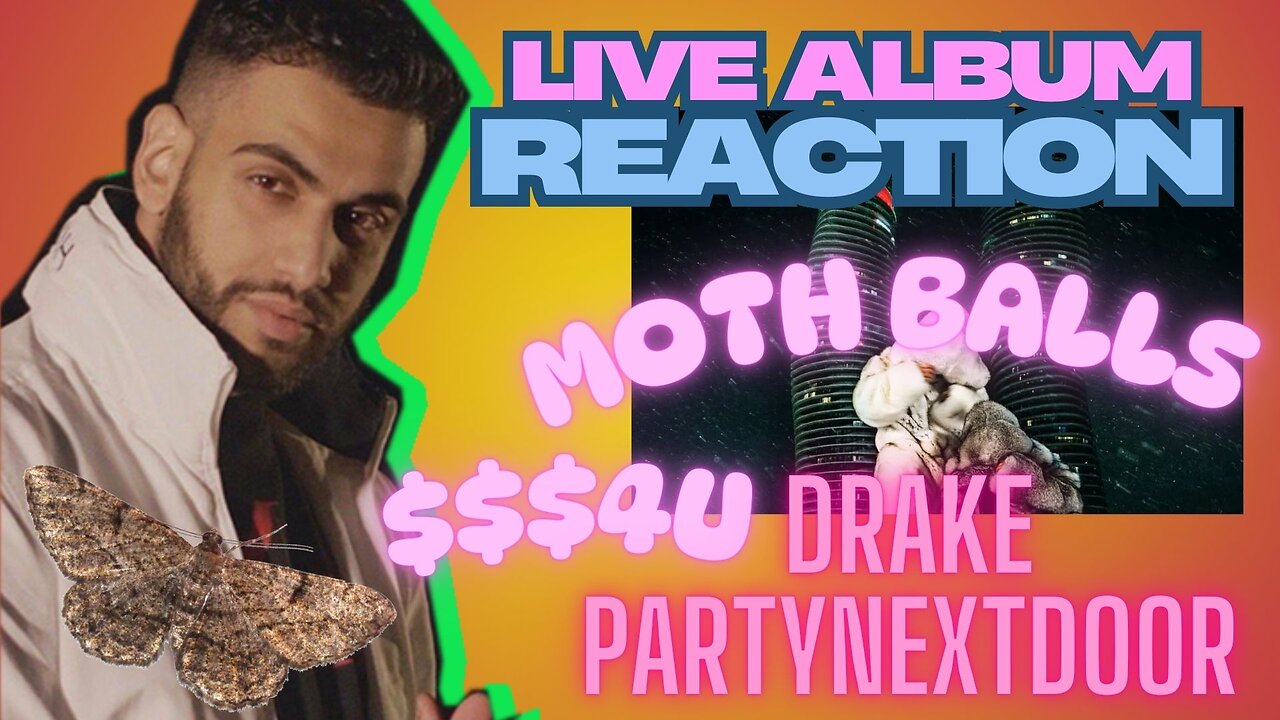 MOTH BALLS (Album Reaction) - Drake & PartyNextDoor $$$4U