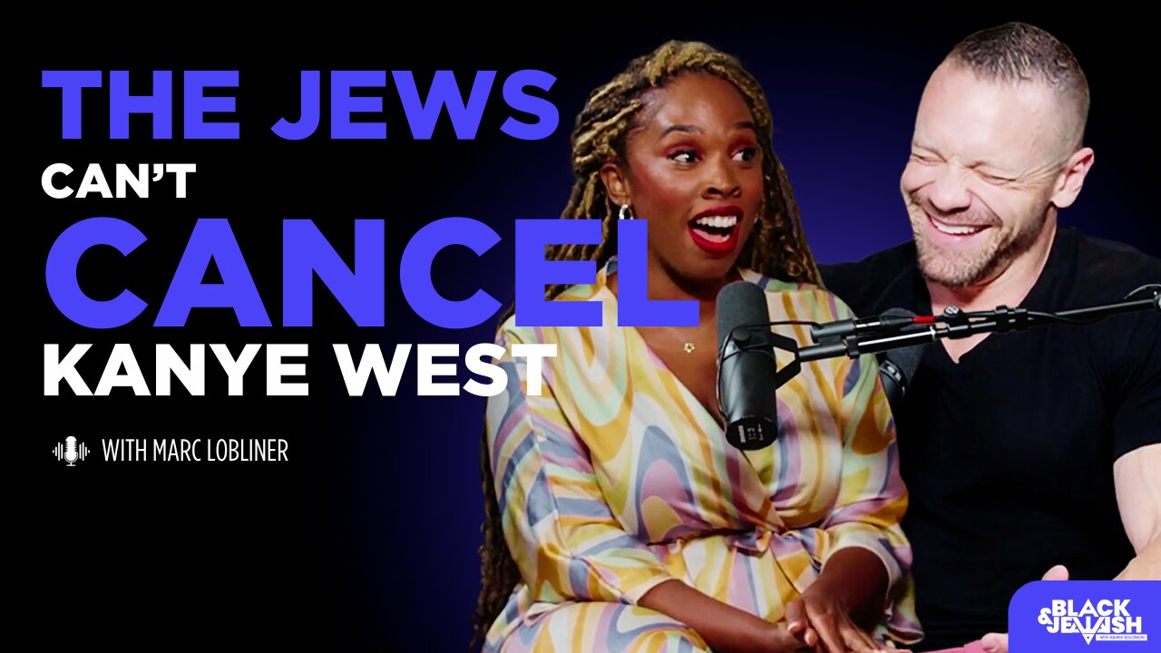 The Jews Cant Cancel Kanye West with Marc Lobliner
