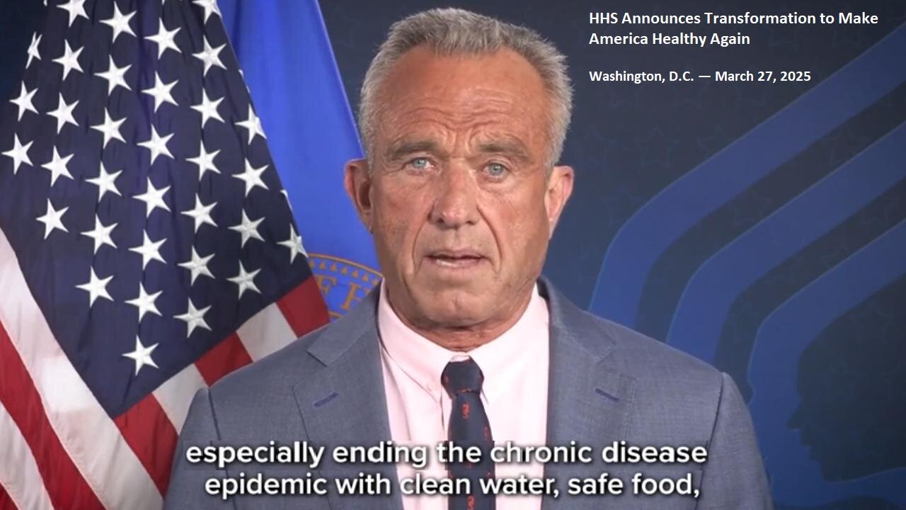 RFKs Plan To Radically Transform HHS, to be able to Make America Healthy [Got to have a clean house to work out of first] 3/27/25