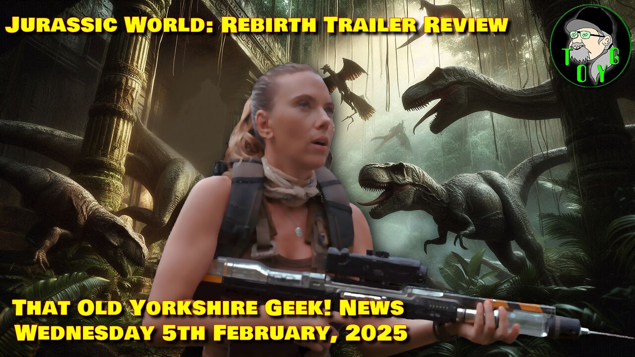 Jurassic World: Rebirth Trailer Review - TOYG! News - 5th February, 2025