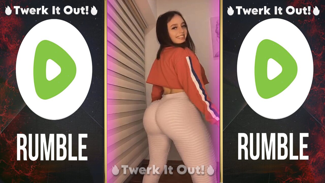 🔥Twerk It Out!🔥#19