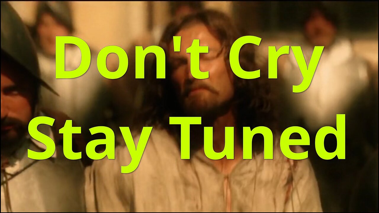 Dont Cry Stay Tuned