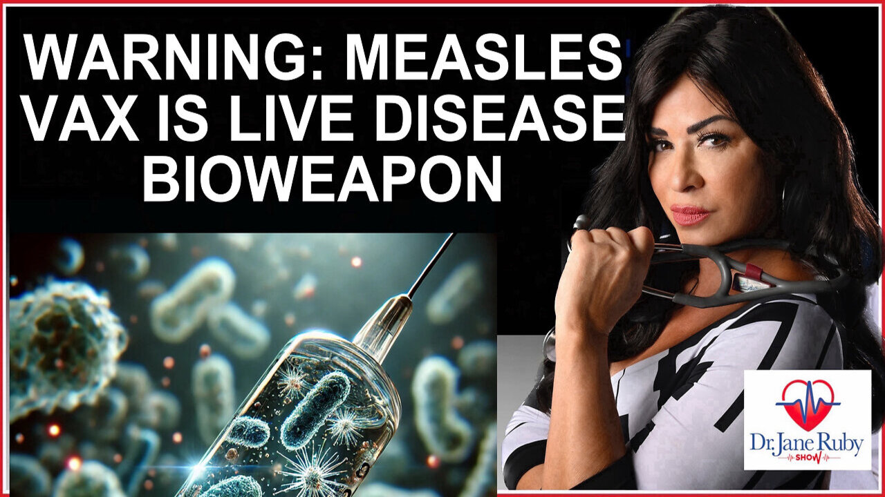 A Look At What is in the New Measles Vaccines - Dr. Jane Ruby