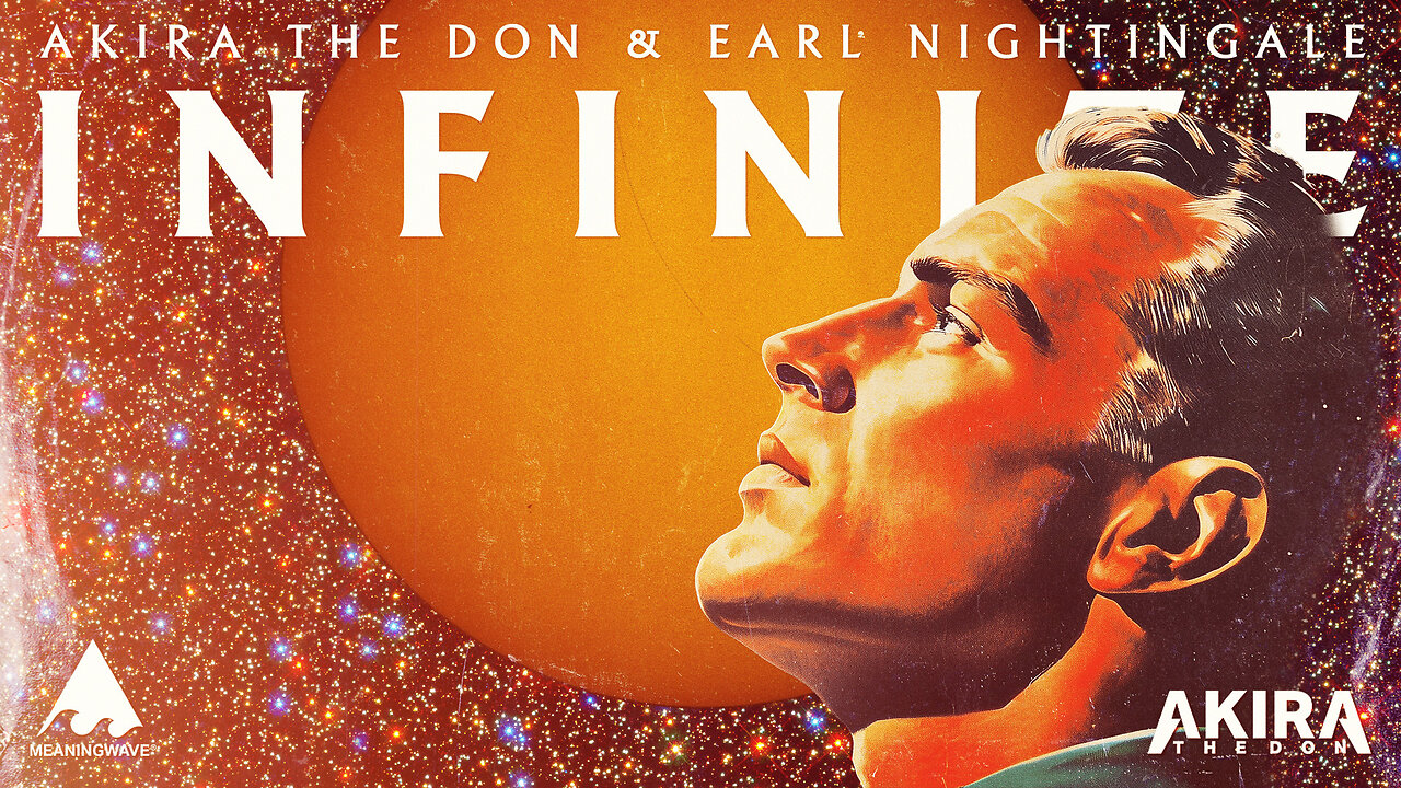 INFINITE ♾️ with Earl Nightingale | Music Video