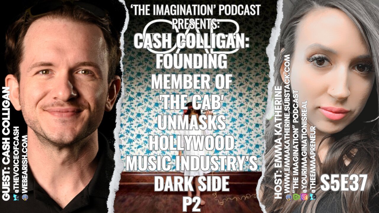 S5E37 | Cash Colligan - Founding Member of The Cab Unmasks Hollywood Music Industrys Dark Side P2
