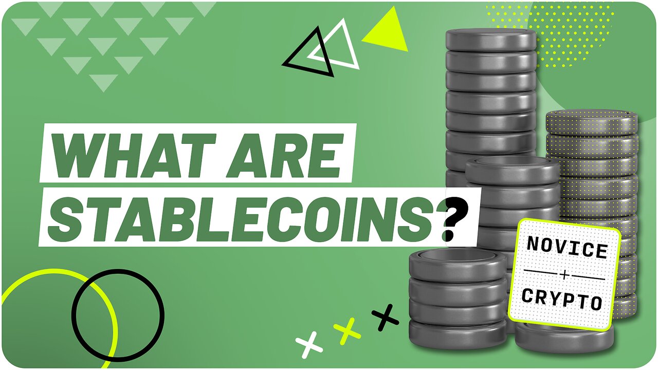 What are stablecoins and why you should use them ||| Novice Crypto