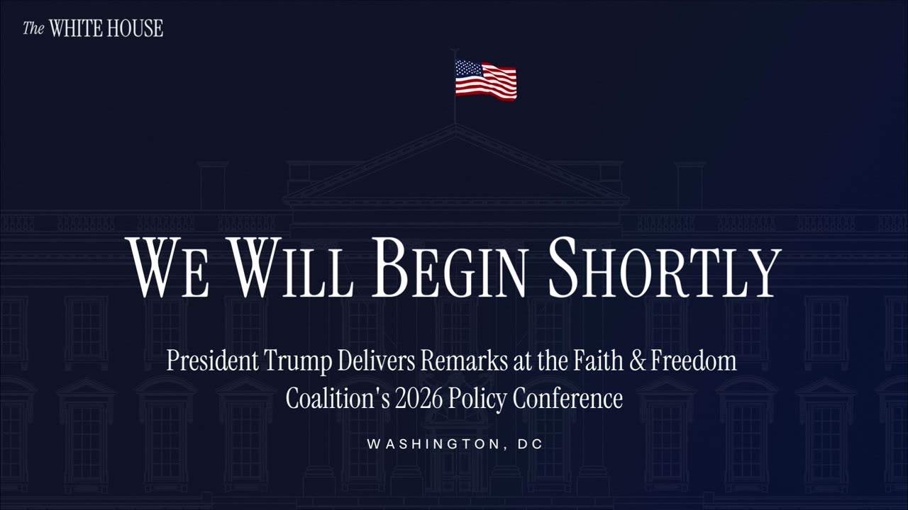 President Trump Delivers Remarks at the Faith & Freedom Coalitions 2026 Policy Conference