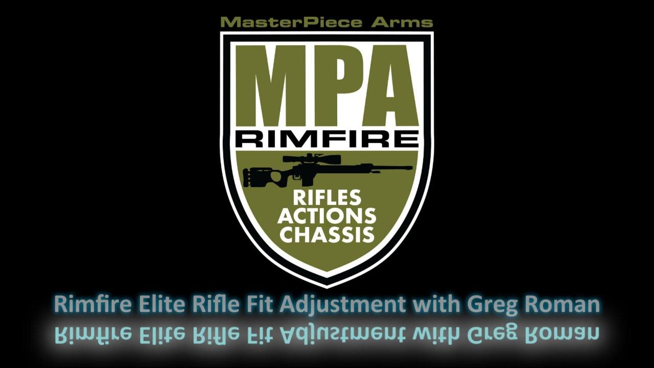 MPA Rimfire Elite Rifle Fit and Adjustment