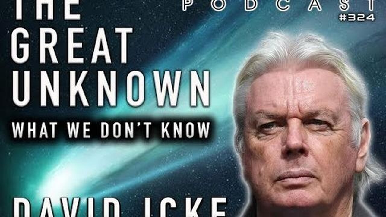 David Icke: The Great Unknown What We Dont Know HIS STORY PSYOP POLITICS