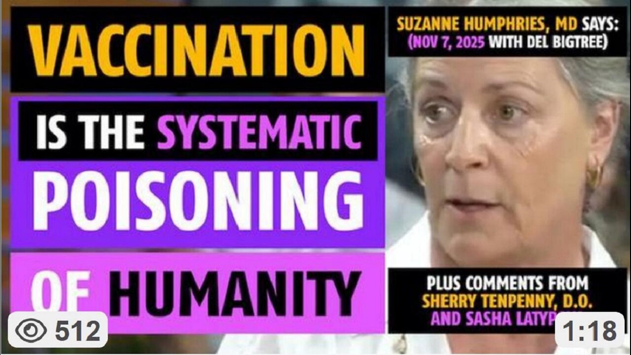 Vaccination is the systematic poisoning of humanity... - Suzanne Humphries, MD