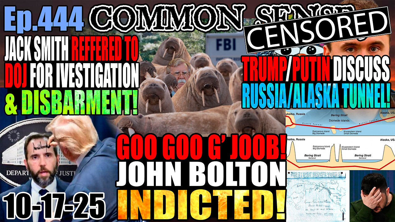 Ep.444 John Bolton Indicted, Jack Smith Referred To DOJ! Trump/Putin Discuss Russia/Alaska Tunnel! Sketchy Charlie Kirk Israeli IP Google Searches! Massie Bill To Repeal Smith-Mundt Modernization Act!
