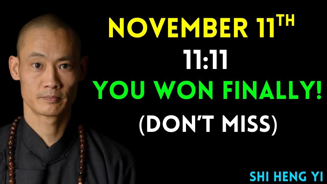 NOVEMBER 11TH || Only Winners Will Find This Video Today! (DONT IGNORE IF YOU DO!) | Shi Heng Yi