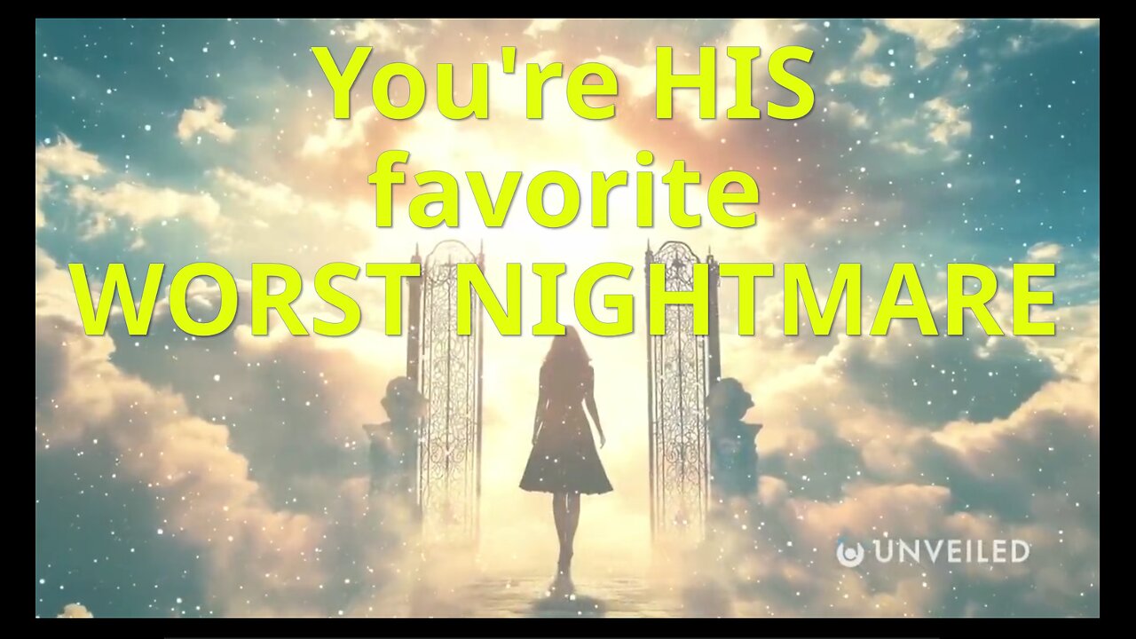 Youre HIS favorite WORST NIGHTMARE