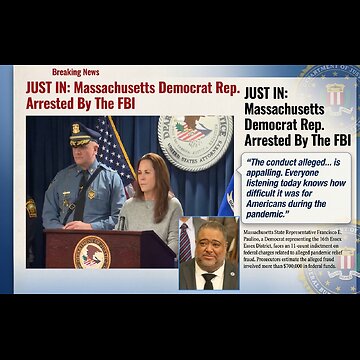 BREAKING: Mass. Dem Rep Arrested by FBI for $700K Pandemic Fraud thumbnail