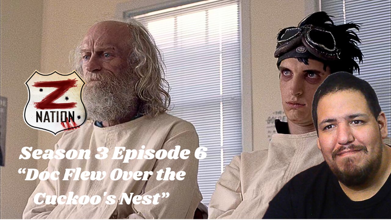 Z Nation | Season 3 Episode 6 | Doc Flew Over the Cuckoos Nest | TV Show Reaction