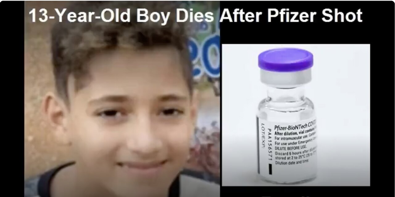 PARENTS DONT KILL YOUR CHILD. 13 YR OLD BOY DIES AFTER PFIZER VACCINE AND MORE HORROR STORIES!!!