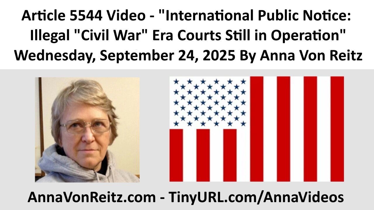 International Public Notice: Illegal Civil War Era Courts Still in Operation By Anna Von Reitz