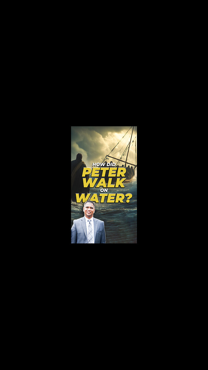 How Did Peter Walk on Water?